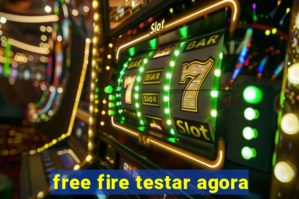 free fire testar agora